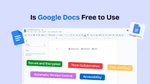 Is Google Docs Free to Use? A Comprehensive Guide for Smart Users