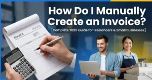 How Do I Manually Create an Invoice?